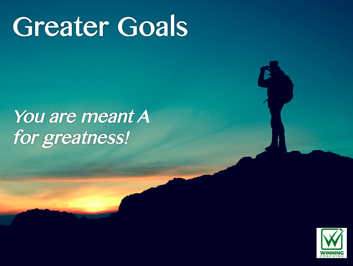 Greater Goals